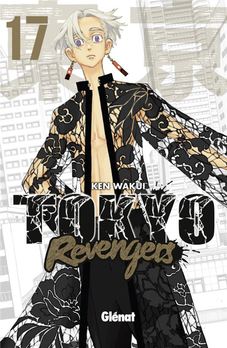 TOKYO REVENGERS - TOME 17 - WAKUI KEN - GLENAT