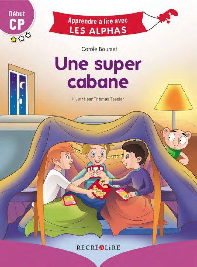 UNE SUPER CABANE - DEBUT CP - BOURSET/TESSIER - RECREALIRE