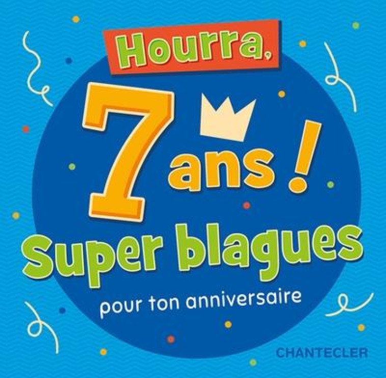 LIVRE DE BLAGUES POUR LES ENFANTS 7-8 ANS TOME 1 - COLLECTIFS GALLIM. - CHANTECLER