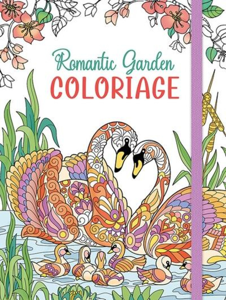 ROMANTIC GARDEN COLORIAGE - COLLECTIF - CHANTECLER