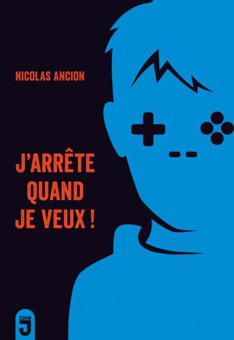 J'ARRETE QUAND JE VEUX! - ANCION NICOLAS - MIJADE