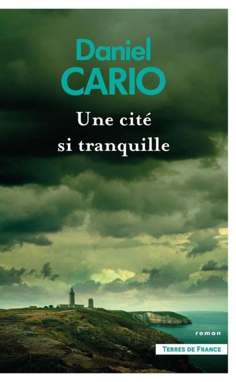 UNE CITE SI TRANQUILLE - CARIO DANIEL - PRESSES CITE