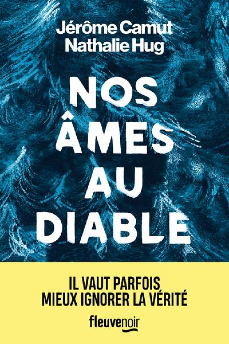 NOS AMES AU DIABLE - CAMUT/HUG - FLEUVE NOIR