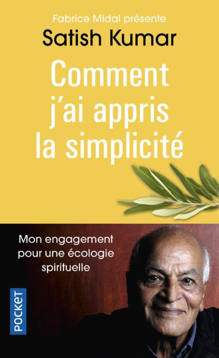 COMMENT J'AI APPRIS LA SIMPLICITE - KUMAR SATISH - POCKET