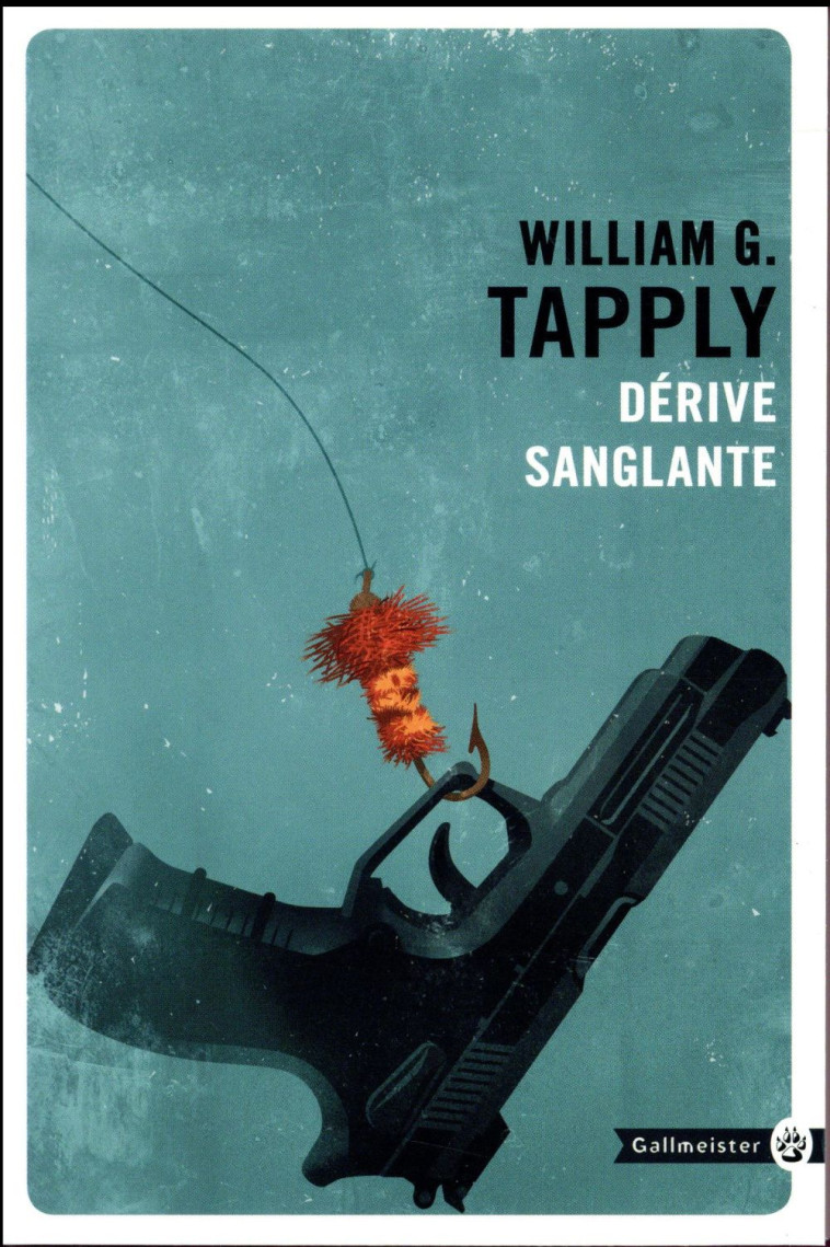 DERIVE SANGLANTE NED - TAPPLY WILLIAM G. - Gallmeister