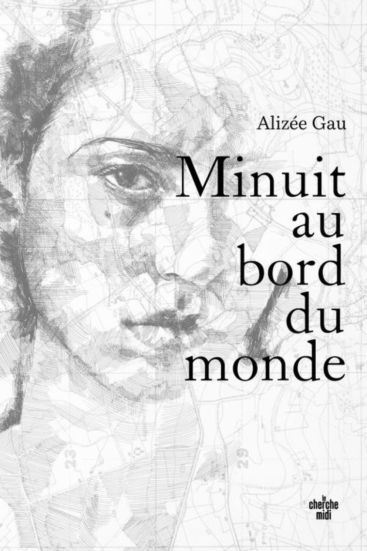 MINUIT AU BORD DU MONDE - GAU ALIZEE - LE CHERCHE MIDI