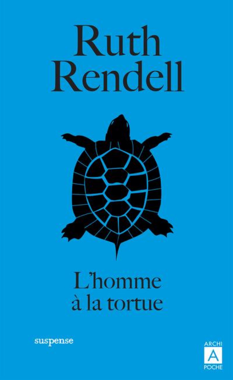 L'HOMME A LA TORTUE - RENDELL RUTH - ARCHIPOCHE