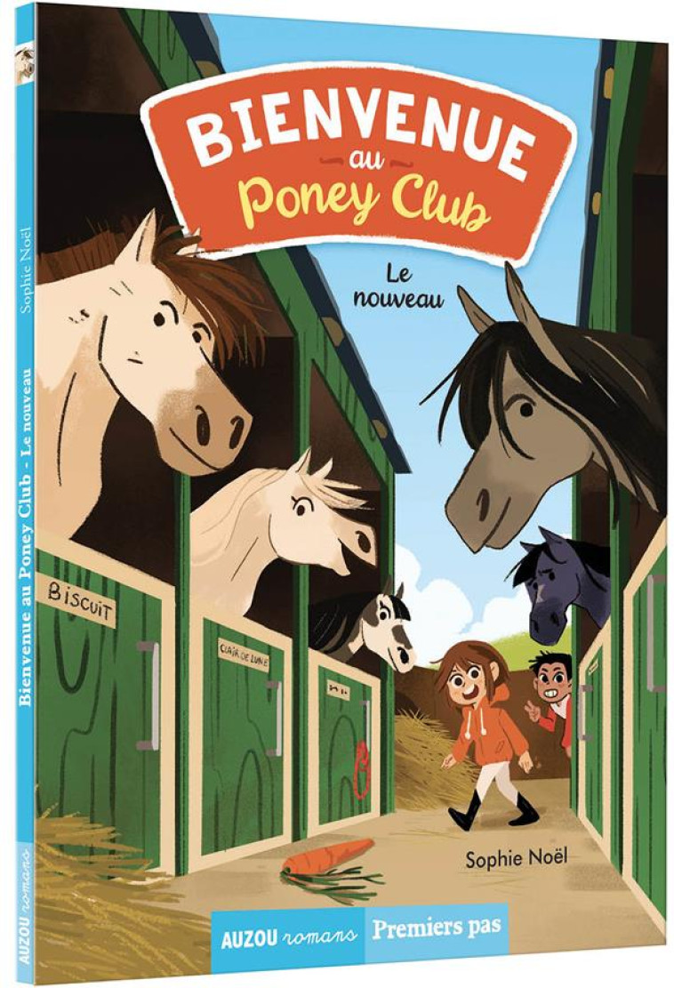 BIENVENUE AU PONEY-CLUB TOME 1 - LE NOUVEAU - NOEL/NILES - PHILIPPE AUZOU