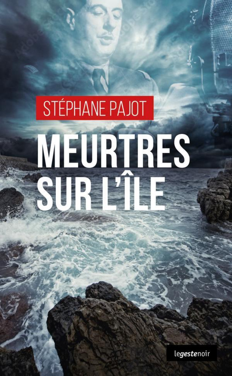 MEURTRES SUR L-ILE - PAJOT STEPHANE - GESTE