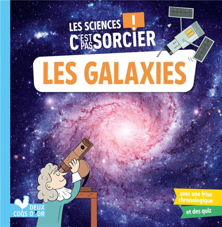 LES SCIENCES C'EST PAS SORCIER - LES GALAXIES - SOPHIE KOECHLIN - HACHETTE