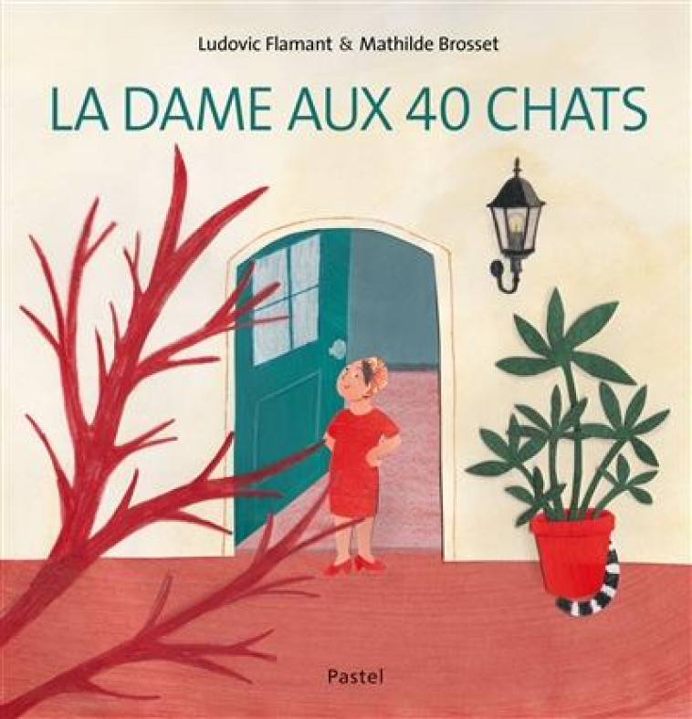 LA DAME AUX 40 CHATS - FLAMANT/BROSSET - EDL