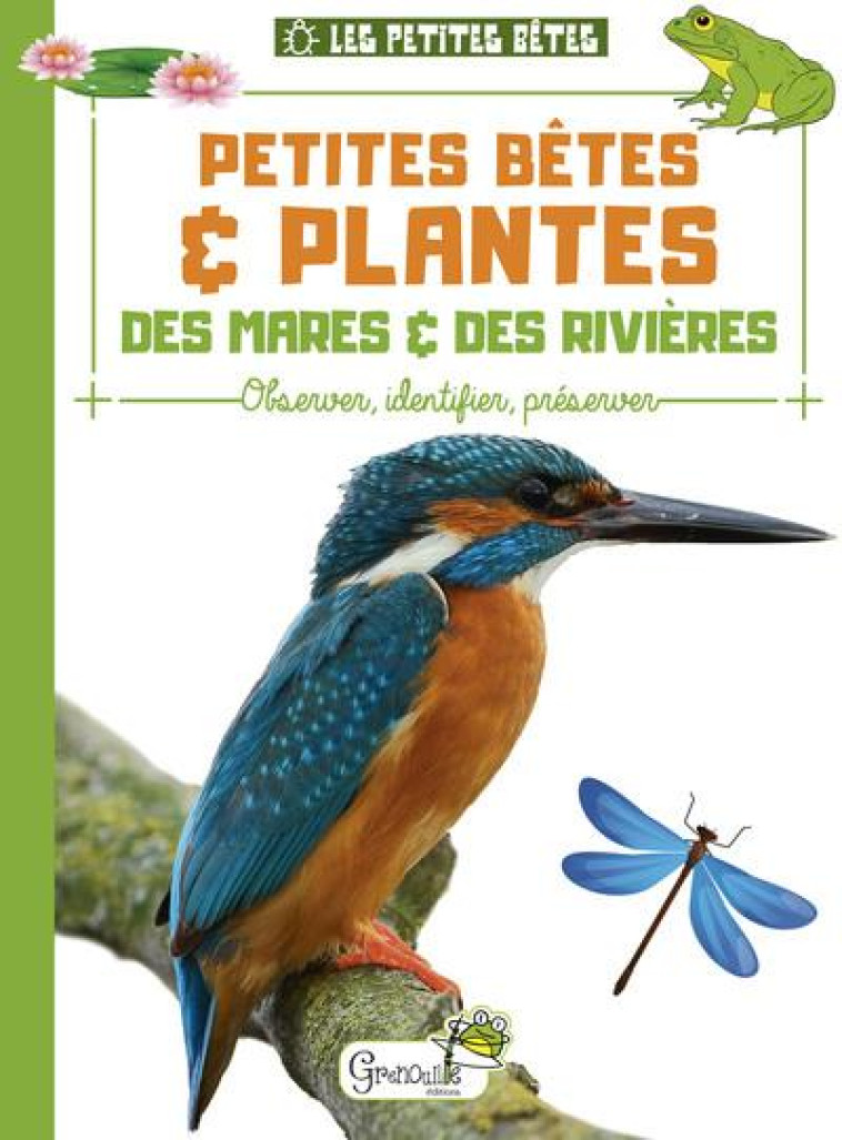 PETITES BETES ET PLANTES DES MARES ET RIVIERES - XXX - GRENOUILLE