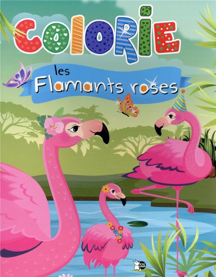 COLORIE LES FLAMANTS ROSES - COLLECTIF - NC