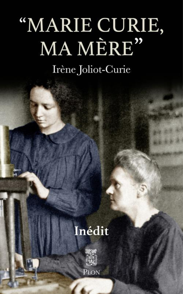 MARIE CURIE, MA MERE - JOLIOT-CURIE - PLON