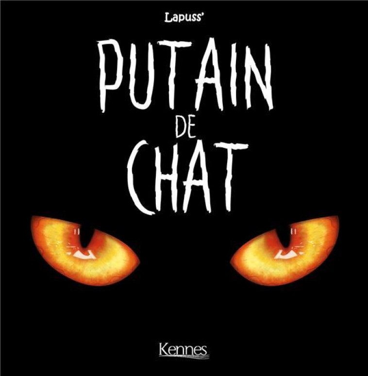 48H BD PUTIN DE CHAT - LAPUSS' - KENNES EDITIONS