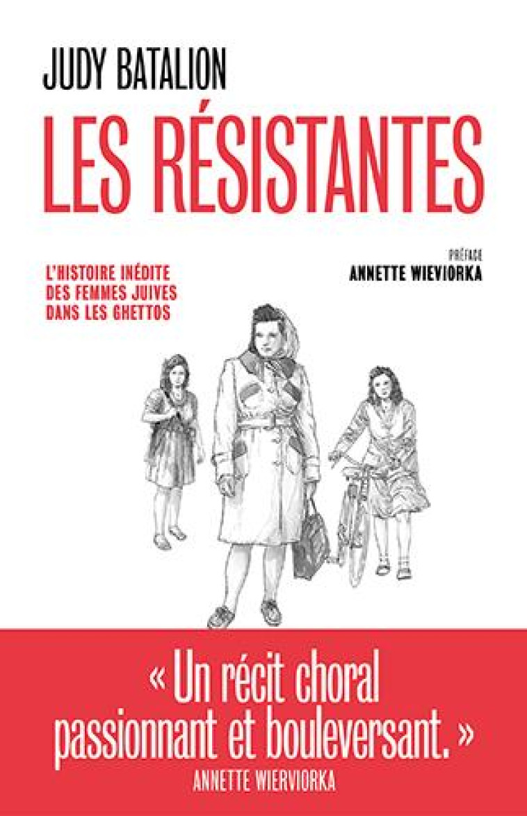 LES RESISTANTES - BATALION/WIEVIORKA - ARENES