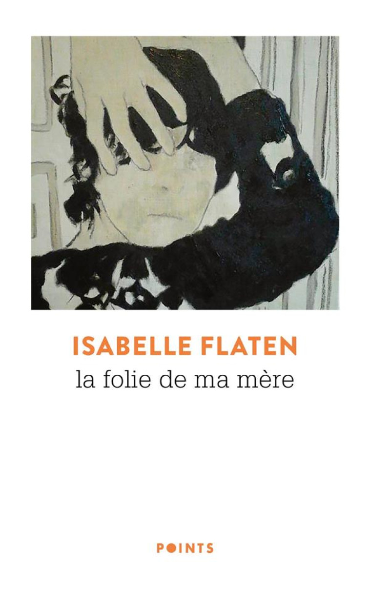 LA FOLIE DE MA MERE - FLATEN ISABELLE - POINTS