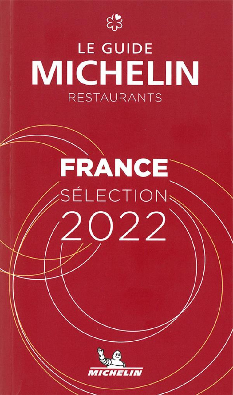 GUIDE MICHELIN FRANCE 2022 - XXX - MICHELIN