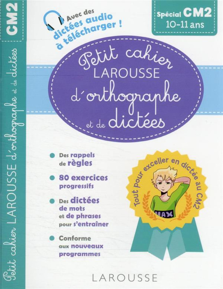 PETIT CAHIER LAROUSSE D'ORTHOGRAPHE ET DE DICTEES CM2 - VULIN ANDRE - LAROUSSE