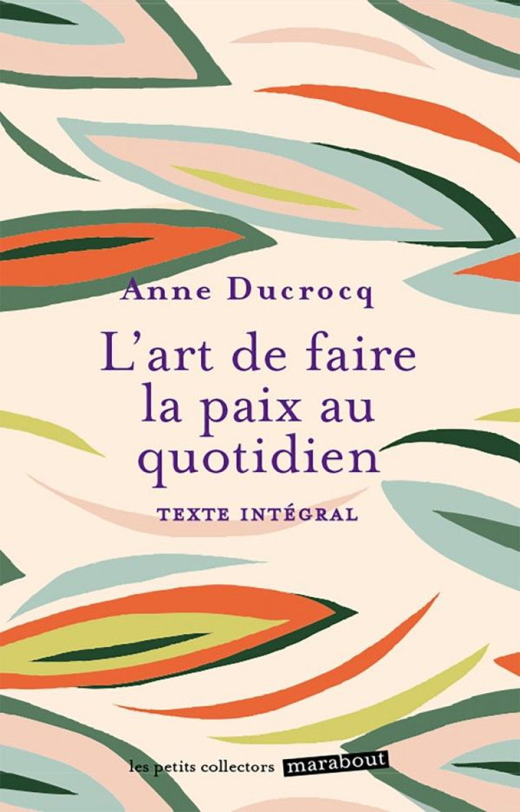 L'ART DE FAIRE LA PAIX AU QUOTIDIEN - DUCROCQ ANNE - MARABOUT