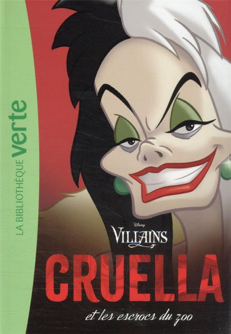 VILLAINS - T01 - VILLAINS 01 - CRUELLA - WALT DISNEY COMPANY - HACHETTE