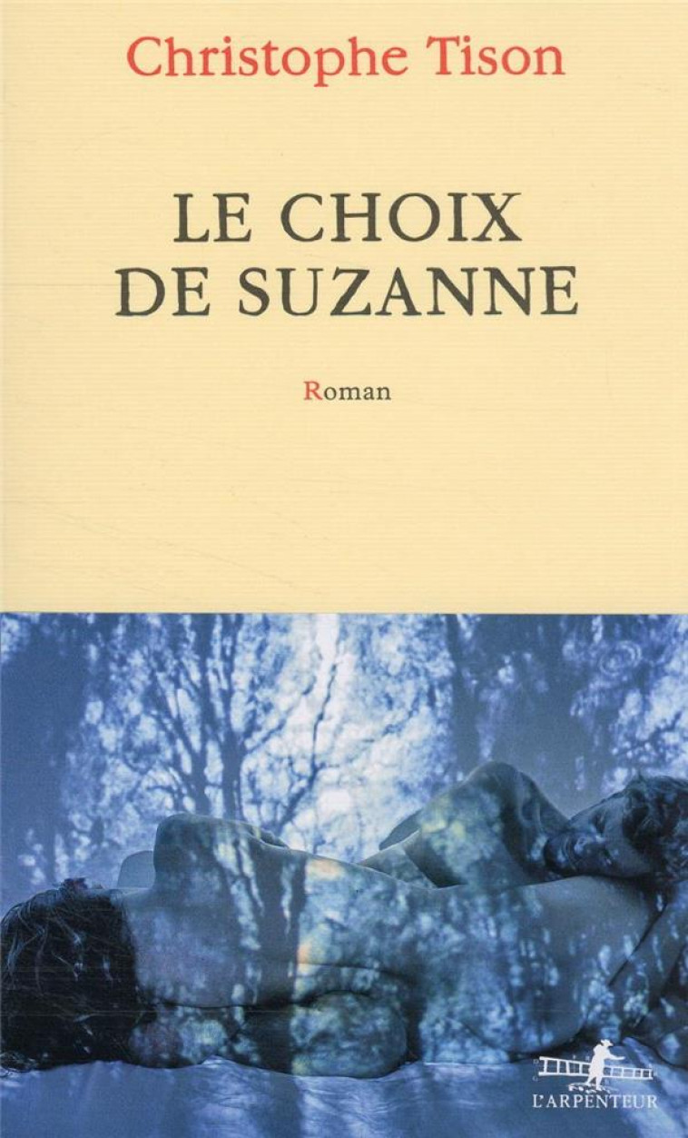 LE CHOIX DE SUZANNE - TISON CHRISTOPHE - GALLIMARD