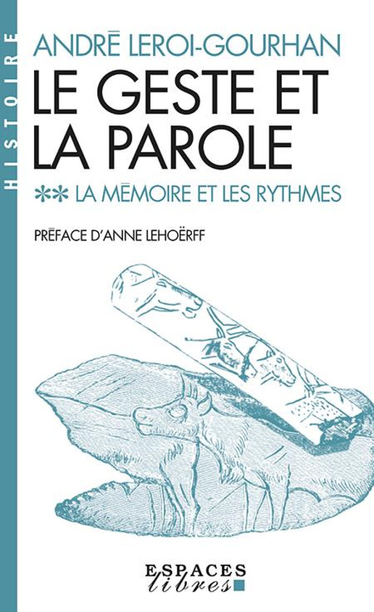 LE GESTE ET LA PAROLE - TOME 2 - LA MEMOIRE ET LES RYTHMES - LEROI-GOURHAN - ALBIN MICHEL