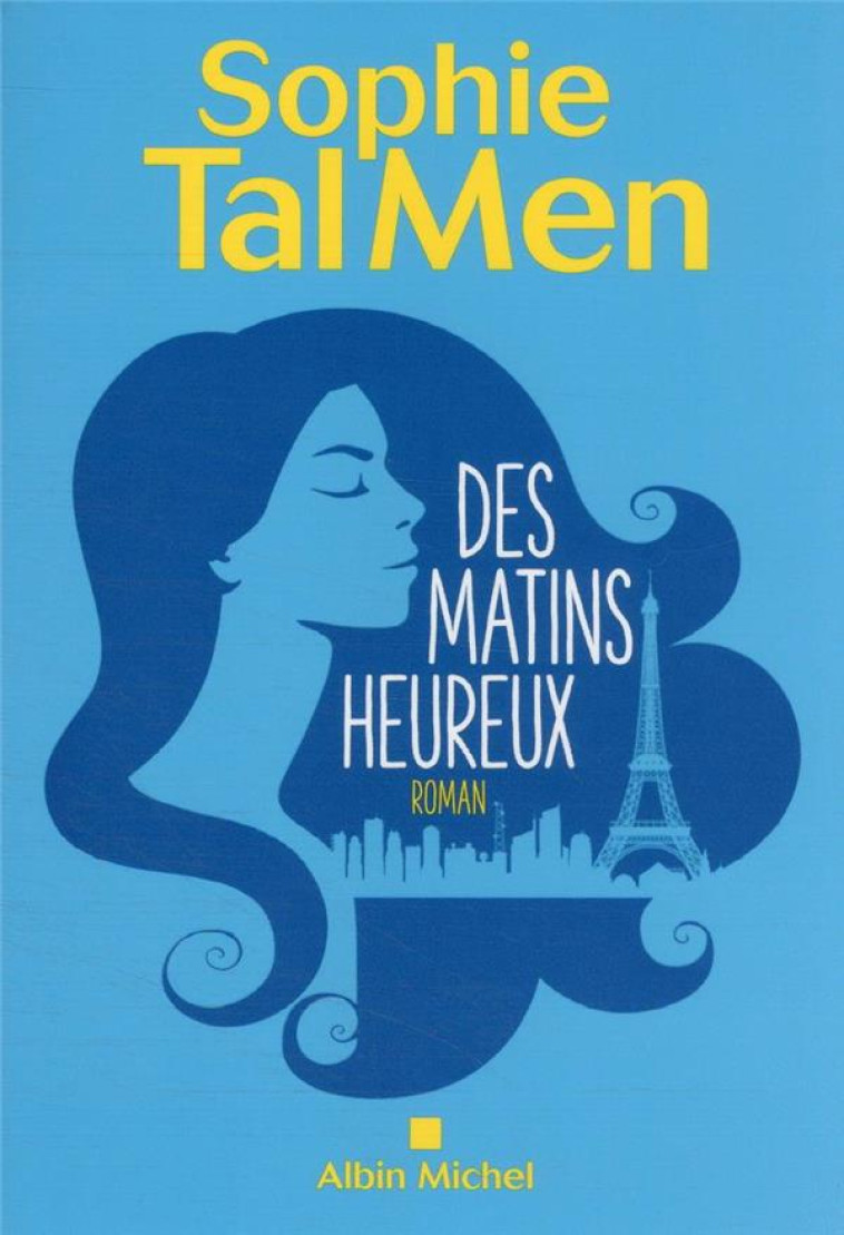 DES MATINS HEUREUX - TAL MEN SOPHIE - ALBIN MICHEL