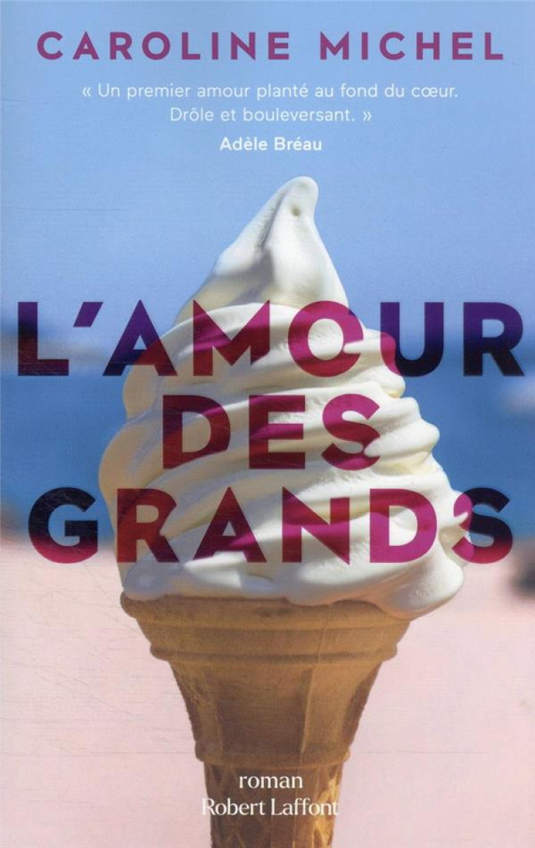 L'AMOUR DES GRANDS - MICHEL CAROLINE - ROBERT LAFFONT