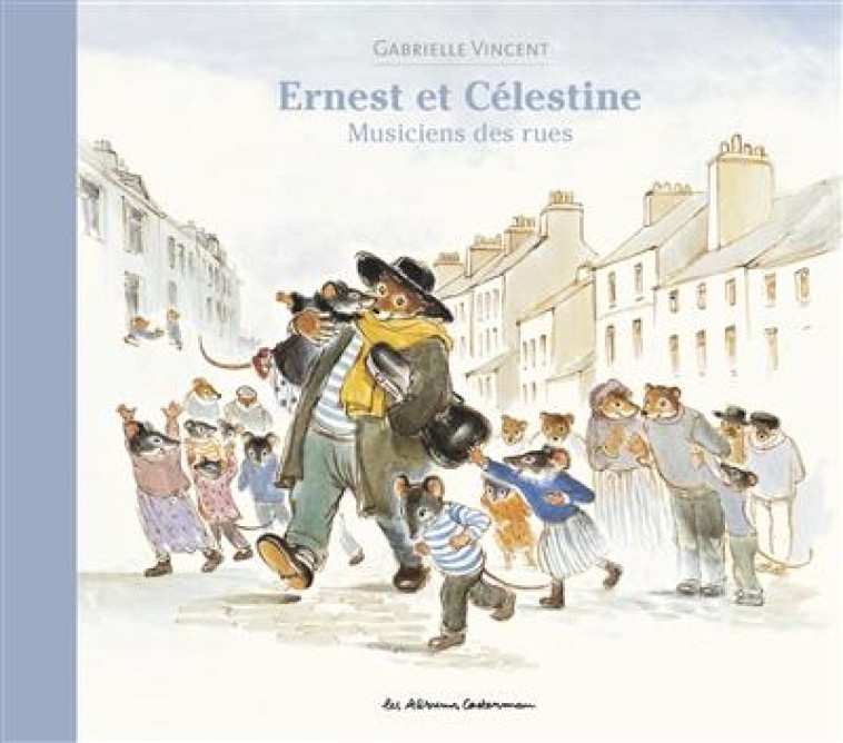 REEDITION - ERNEST ET CELESTINE MUSICIENS DES RUES - VINCENT - CASTERMAN