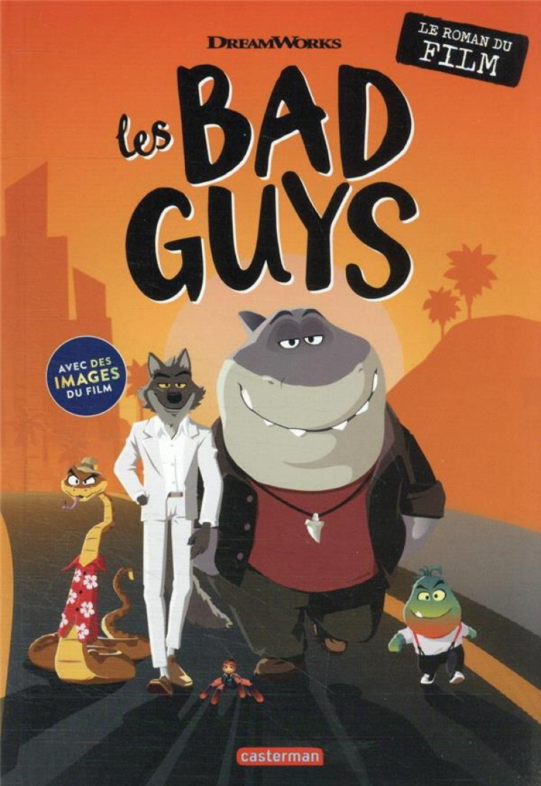 LES BAD GUYS - ROMAN (TP) - BLABEY - CASTERMAN