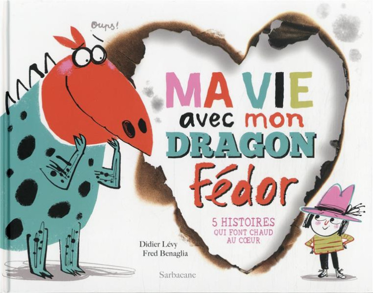 MA VIE AVEC MON DRAGON FEDOR - LEVY/BENAGLIA - SARBACANE