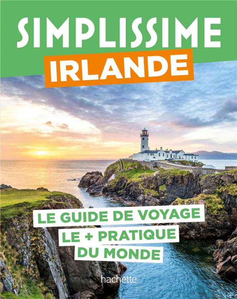 IRLANDE GUIDE SIMPLISSIME - XXX - HACHETTE