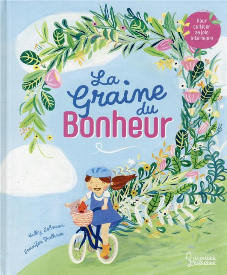 LA GRAINE DU BONHEUR - JOHNSON/FALKNER - LAROUSSE