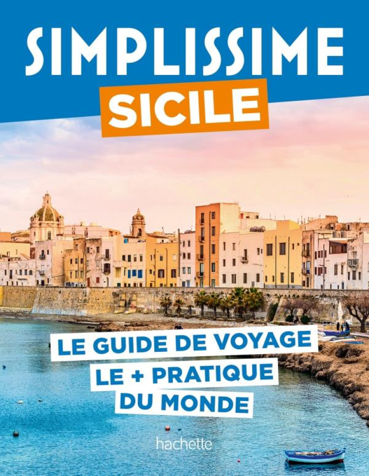 SICILE GUIDE SIMPLISSIME - XXX - HACHETTE