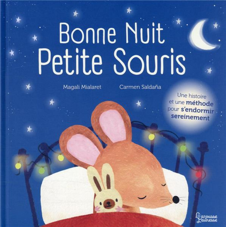 BONNE NUIT, PETITE SOURIS - MIALARET/SALDANA - LAROUSSE