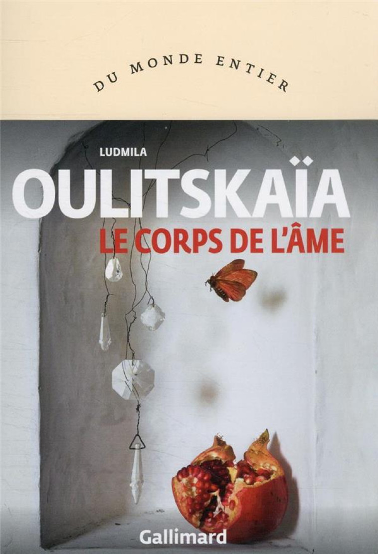 LE CORPS ET L'AME - OULITSKAIA LUDMILA - GALLIMARD