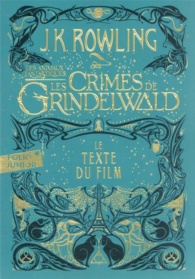 LES ANIMAUX FANTASTIQUES 2 : LES CRIMES DE GRINDELWALD - LE TEXTE DU FILM - ROWLING/MINALIMA - GALLIMARD