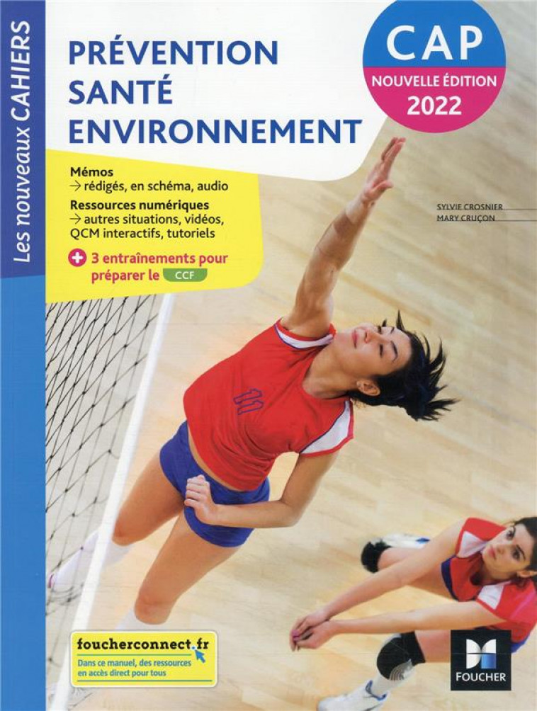 LES NOUVEAUX CAHIERS - PREVENTION SANTE ENVIRONNEMENT CAP (PSE) - ED. 2022 - LIVRE ELEVE - CRUCON/CROSNIER - FOUCHER