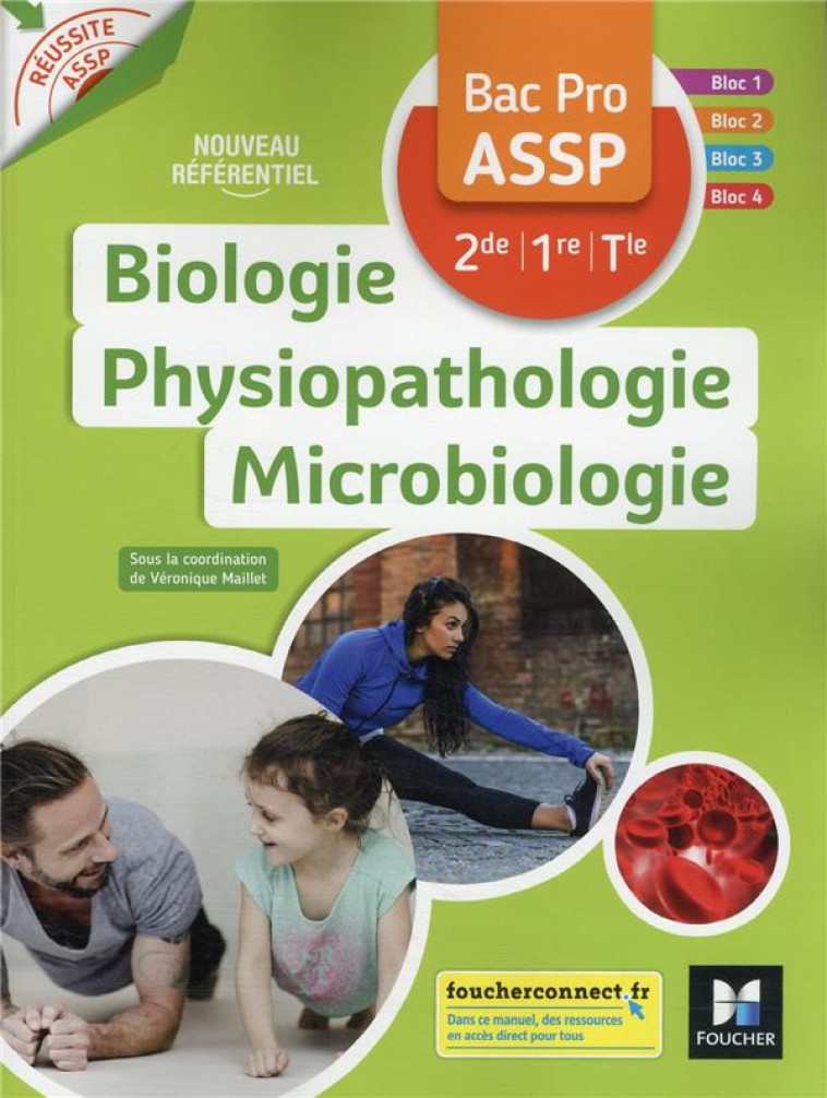 REUSSITE ASSP BIOLOGIE PHYSIOPATHOLOGIE MICROBIOLOGIE BAC PRO ASSP 2DE 1RE TLE - BRUNEL/THIEBAUT - FOUCHER