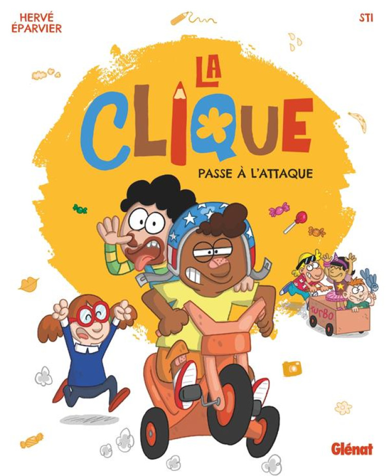 LA CLIQUE - TOME 01 - PASSE A L-ATTAQUE ! - EPARVIER/STI - GLENAT