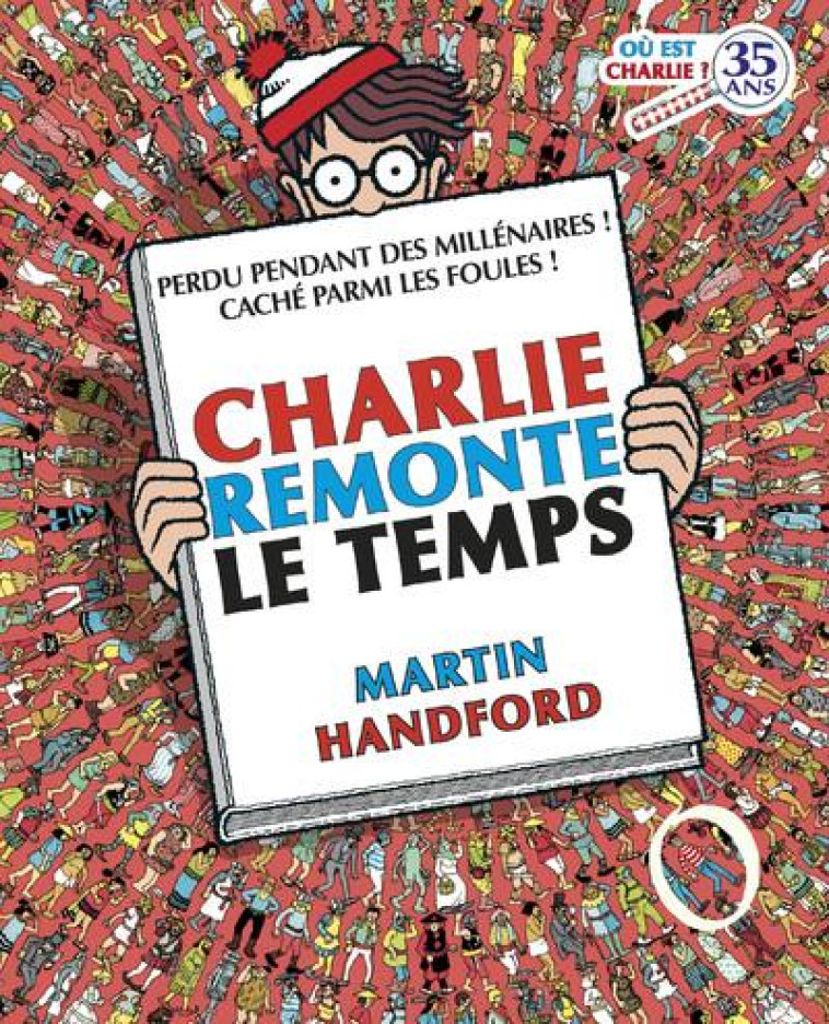 CHARLIE MIDI - OU EST CHARLIE ? CHARLIE REMONTE LE TEMPS - HANDFORD MARTIN - GRUND