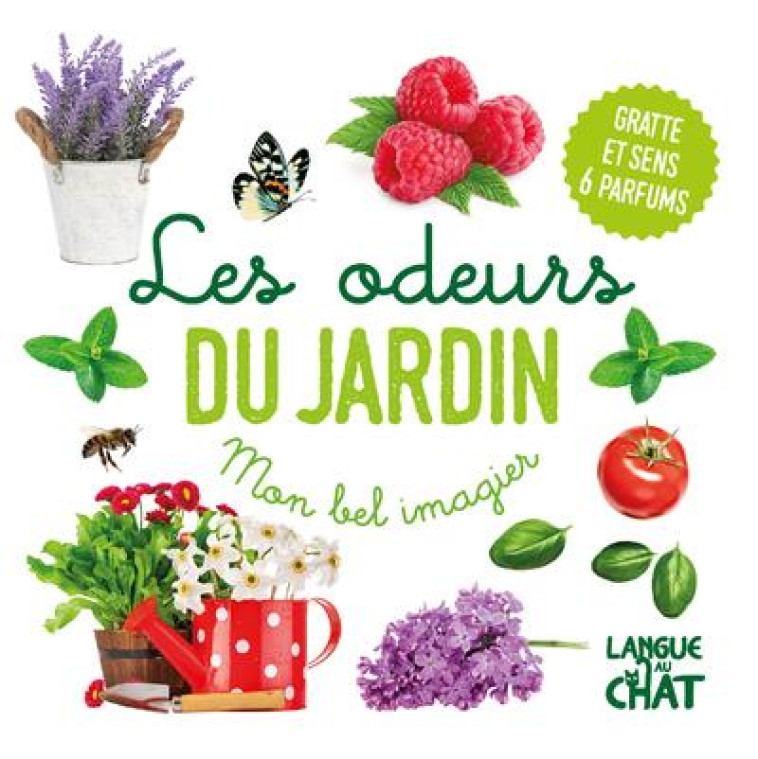 MON BEL IMAGIER DES ODEURS - LES ODEURS DU JARDIN - COLLECTIF - LANGUE AU CHAT