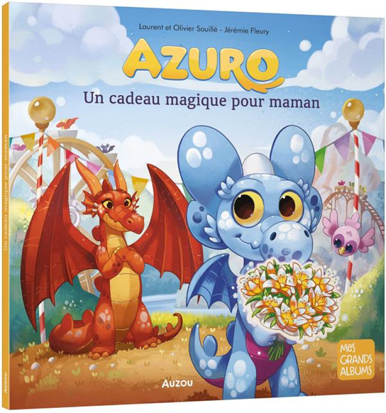 AZURO - UN CADEAU FANTASTIQUE POUR MAMAN - XXX - PHILIPPE AUZOU