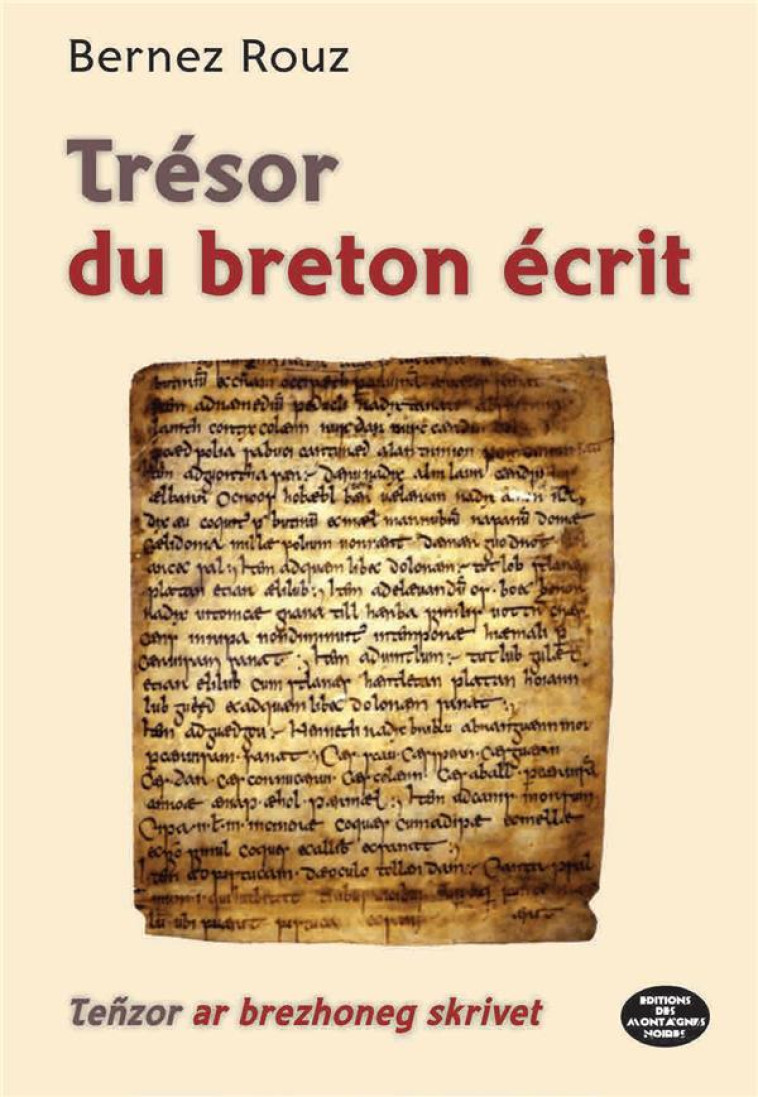 TRESOR DU BRETON ECRIT - TENZOR AR BREZHONEG SKRIVET - ROUZ BERNEZ - MONTAGNES NOIRE