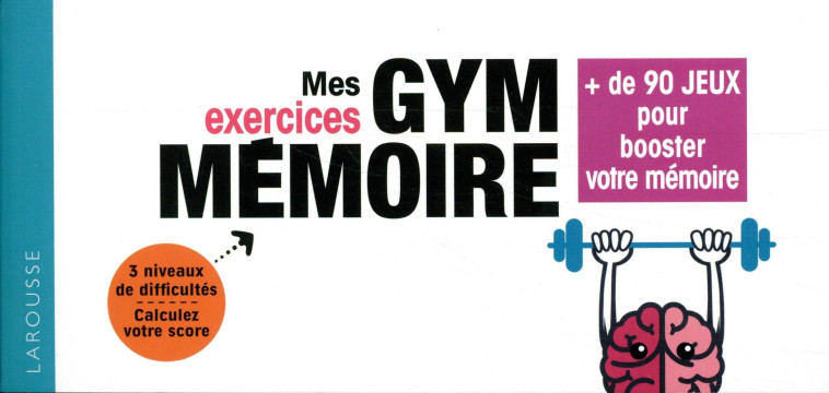 MES EXERCICES GYM MEMOIRE - CROISILE D B. - LAROUSSE