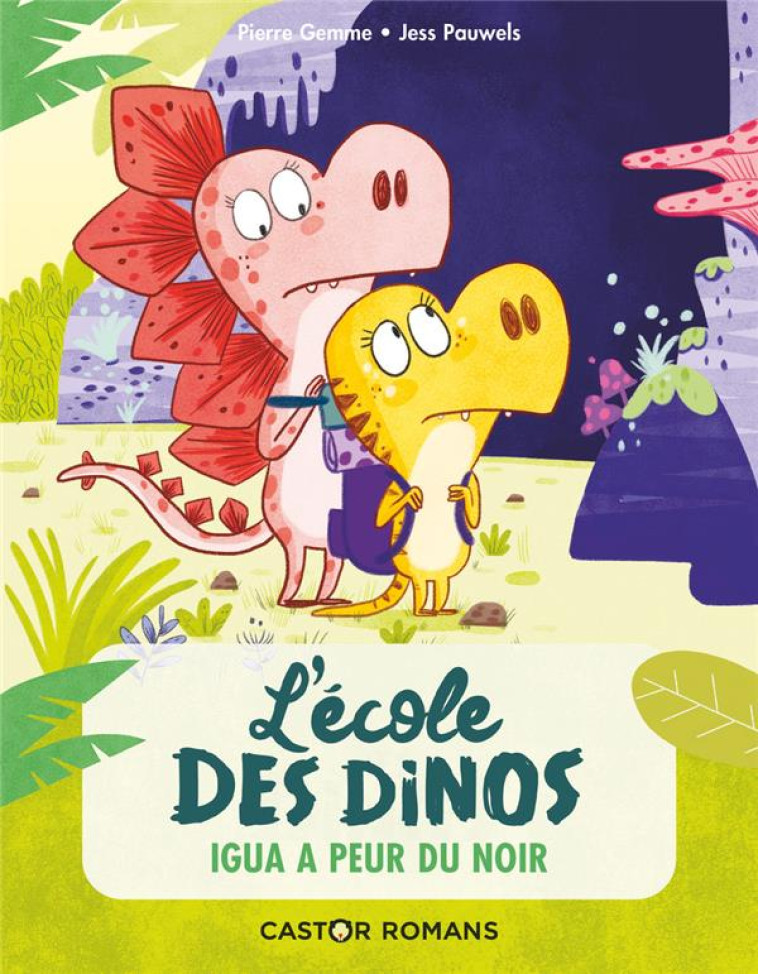 L-ECOLE DES DINOS - 7 - IGUA A PEUR DU NOIR - GEMME/PAUWELS - FLAMMARION