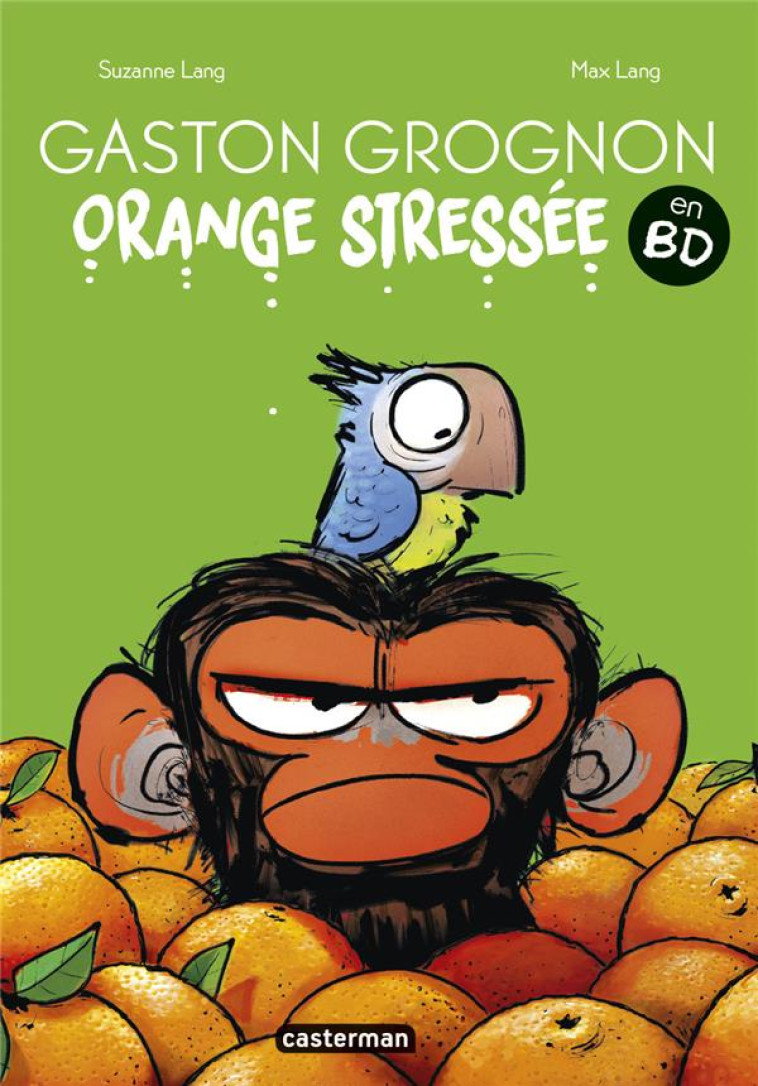 GASTON GROGNON - ORANGE STRESSEE - LANG - CASTERMAN