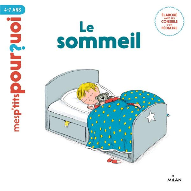 LE SOMMEIL P-TITS POURQUOI - DUSSAUSSOIS/MANES - MILAN