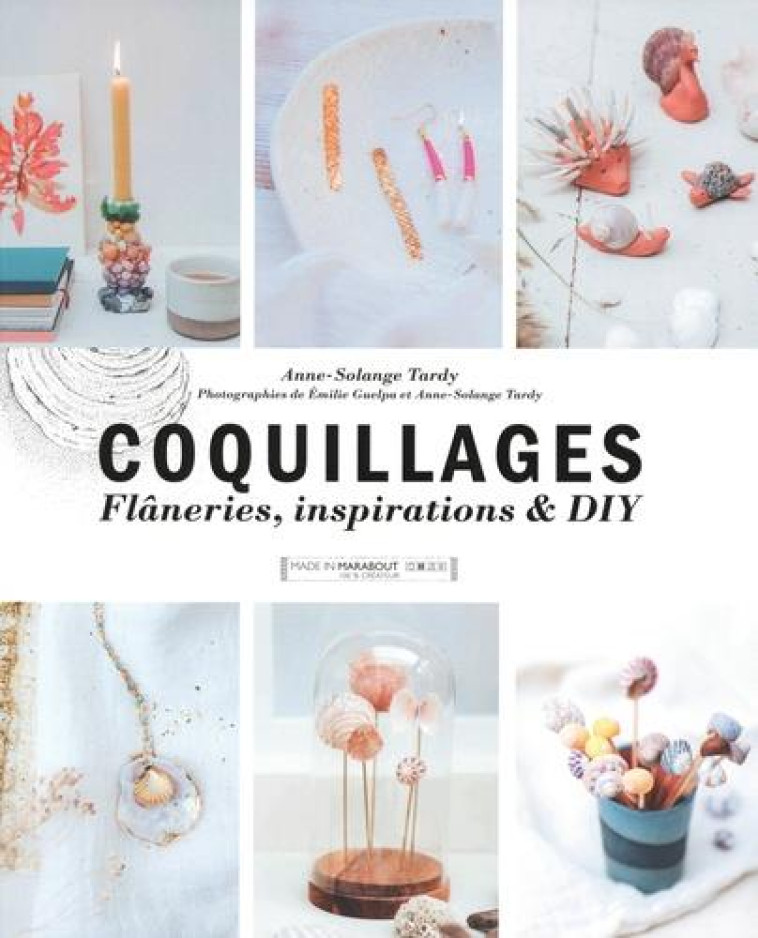 COQUILLAGES - DIY, FLANERIES ET INSPIRATION - TARDY ANNE-SOLANGE - MARABOUT